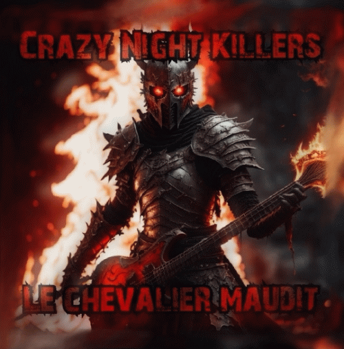 Crazy Night Killers : Le Chevalier Maudit